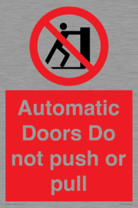 Automatic Doors  Do not push or pull